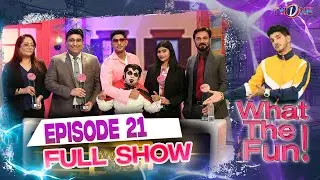 WTF | What The Fun | Episode 21 | Full Show |  Mohsin Abbas Haider | 5 February 2023 | TVONE