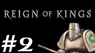 Let's Play Reign of Kings - Episode 2 - Dandypants!