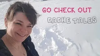 GO CHECK OUT CACHE TALES