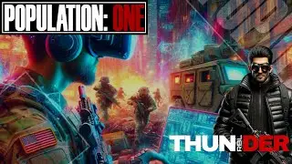 POPULATION ONE VR | New Game Update ⚡ Thunder ⚡  Feat: BIG.TREV & MO.FO #populationone #gameplay