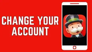 How To Change Account On Monopoly Go? (2024)