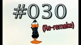#030 (Re-remake)