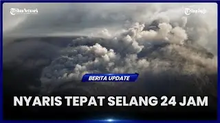 NYARIS TEPAT BERSELANG 24 JAM, GUNUNG MERAPI KEMBALI MUNTAHKAN AWAN PANAS