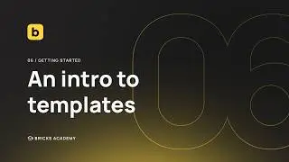 An Intro to Templates in Bricks