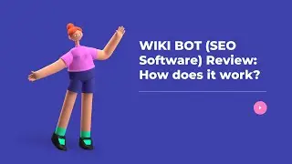 WIKI BOT (SEO Software) Review: How does it work?
