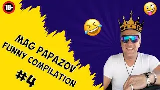 Mag Papazov |Funny Compilation| #4 {Смях и размисъл с бат Дани }