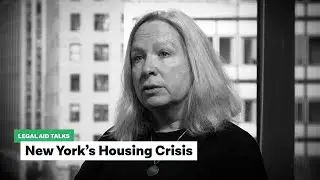 Legal Aid Talks: New York's Housing Crisis