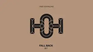 Fall Back - Bit (Original Mix) | House of Hustle