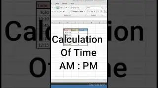Calculation of time in Excell | Excel time function | microsoft excel