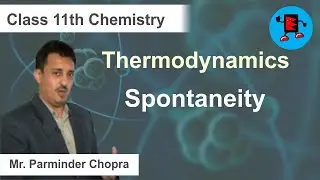 CBSE Class 11 Chemistry Thermodynamics Spontaneity |Extraminds