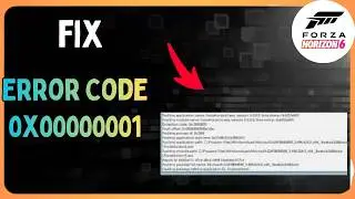 Fix Forza Horizon 6 Installation Error Code 0x00000001 On Xbox AppMicrosoft Store Windows 11 & 10