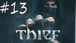 Thief Chapter 5 The Forsaken -Locate Erin's Holding Cell Walkthrough part 13