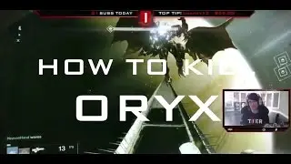 How to kill Oryx (Guide)