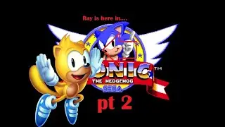 ray in sonic 1 pt 2