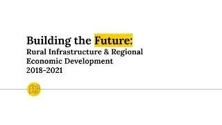Building the Future: Rural Infrastructure and Regional Economic Development