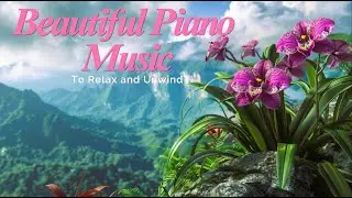 Beautiful Piano Music to Relax & Unwind #stressrelief #musictherapy #meditation #spamusic #study