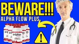 ALPHA FLOW PLUS - (❌BEWARE!❌) - ALPHA FLOW PLUS Weight Loss - Does ALPHA FLOW PLUS Work?