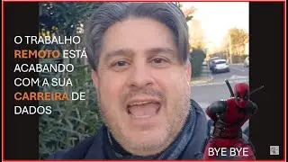 ☠️O trabalho remoto está acabando com a sua carreira de dados☠️
