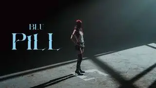 BLU - PILL ( OFFICIAL MUSIC VIDEO  )