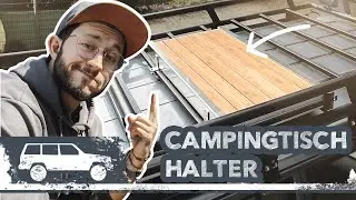 Offroad Camper Ausbau #03 | Camping Tisch auf dem Dachtr&auml;ger montieren | CHEROKEE XJ OVERLAND | 4x4