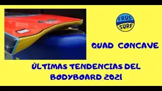 🔷️ Quad concave ultimas tendencias del bodyboard 2021 FRUSSURF, Olas, Playas y Bodyboard