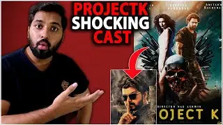 ProjectK Cast Shocking Update | ProjectK Latest Update | ProjectK Release Date | ProjectK Shooting