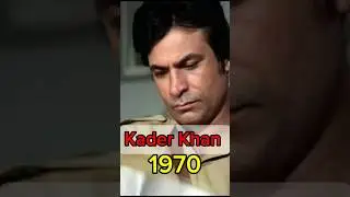 Kader Khan💯✅ (1937-2018) Age transformation #kaderkhan #oldmovies #rip