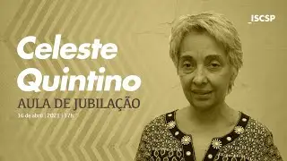 Aula de Jubilação da Professora Celeste Quintino