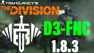 The Division 1.8.3 D3-FNC TANK PT. 1
