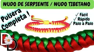 🌼 Pulsera Completa NUDO DE SERPIENTE, F&aacute;cil Paso a Paso