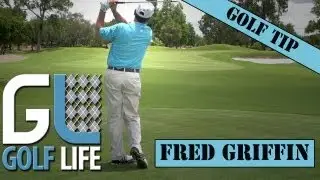 Wedge Distance Golf Tip with Fred Griffin