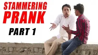 Stammering Prank - Part 1 | Prank In India | Baap Of Bakchod