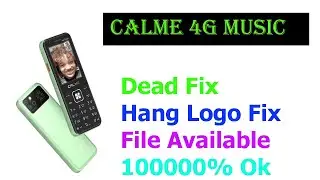 Calme 4g Music Hang on logo flash file tested 100% 2026