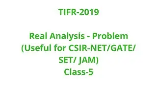 TIFR-2019-Real Analysis-Problem-Class-5