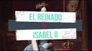 El reinado de Isabel II. Memoria de España resumido