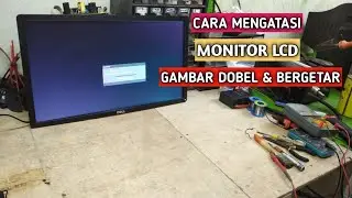 monitor lcd gambar bergetar