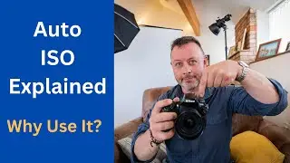 Auto ISO Explained. Beginner-Friendly Photography Tutorial