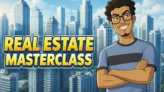 Real estate masterclass. Meaning, types, roadmap and more.