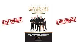 The Real Estate Millionaire Mentoring Program Intake 2026!