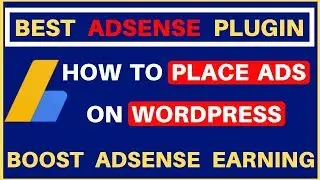 Best adsense plugin for wordpress | How To Place Adsense Ads On Website | Boost Adsense Earnings