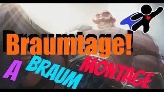 League of Legends~ Braumtage ~A Braum Montage
