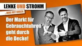 Der Markt f&uuml;r Gebrauchtuhren geht durch die Decke!