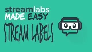 How to set up Stream Labels in STREAMLABS OBS(Streamlabs Made Easy: Episode 6)
