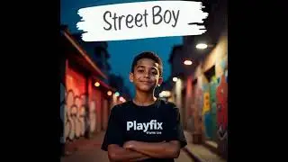 Street Boy -Playfix ft Fame Lee