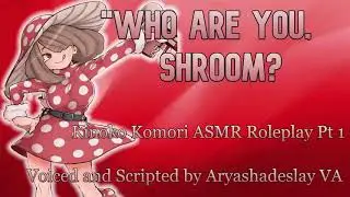 Встреча с Киноко!!: Kinoko Komori ASMR Roleplay Pt 1 [F4A] [Моя геройская академия]