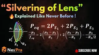 &ldquo;Silvering of Lens | Ultimate Explanation | Explained Like Never Before!&rdquo;