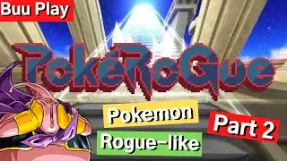 Buu Play PokeRogue | Pokemon Rogue-like | Episode 2