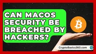 Can macOS Security Be Breached by Hackers? | All About Operating Systems News