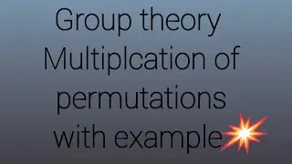 Multiplcation of two permutations group theory