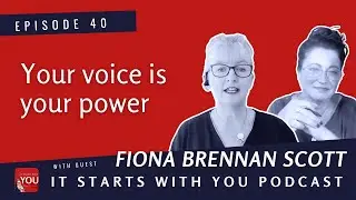 Ep40. Finding Your Voice: Confidence, Identity, and Connection with Fiona Brennan Scott